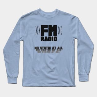 FM- No Static At All (black) Long Sleeve T-Shirt